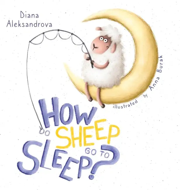 How Do Sheep Go To Sleep? - Hardcover
