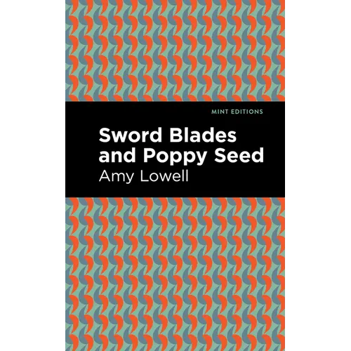 Sword Blades and Poppy Seed - Paperback