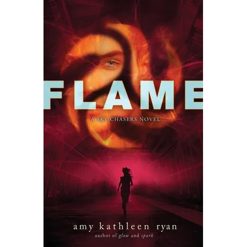 Flame: Book Three of the Sky Chasers - Paperback