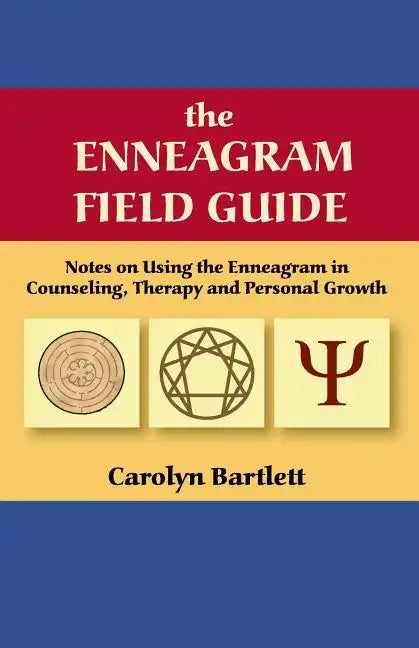 The Enneagram Field Guide, Notes on Using the Enneagram in Counseling, Therapy and Personal Growth - Paperback