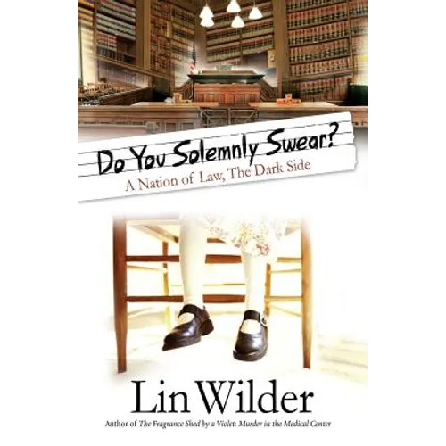 Do You Solemnly Swear?: A Nation of Law, The Dark Side - Paperback