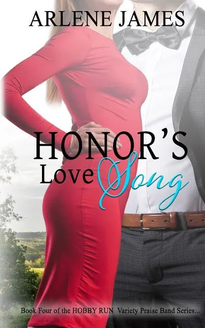 Honor's Love Song: Book Four of the HOBBY RUN Variety Praise Band Series - Paperback