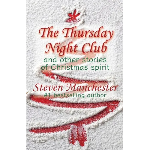 The Thursday Night Club and Other Stories of Christmas Spirit - Paperback