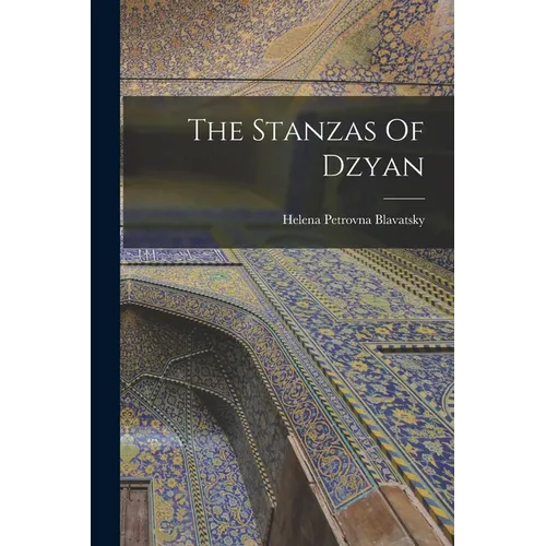 The Stanzas Of Dzyan - Paperback