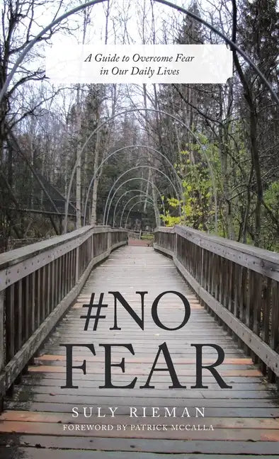 #No Fear: A Guide to Overcome Fear in Our Daily Lives - Hardcover