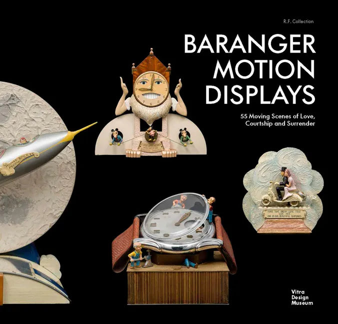Baranger Motion Displays: R.F. Collection - Hardcover
