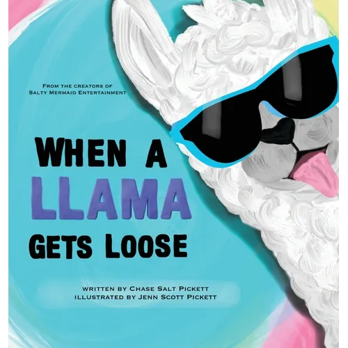 When A Llama Gets Loose - Hardcover