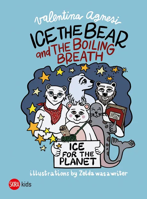 Ice the Bear and the Boiling Breath - Hardcover