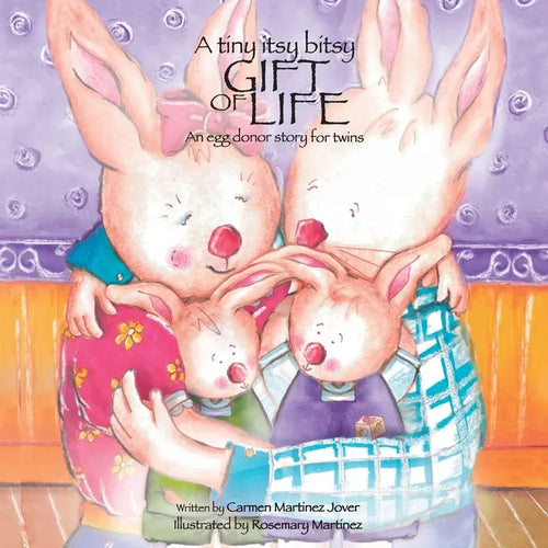 A tiny itsy bitsy gift of life, an egg donor story for twins - Paperback