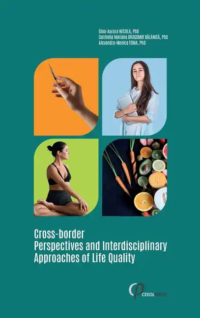 Cross-border Perspectives and Interdisciplinary Approaches of Life Quality - Hardcover