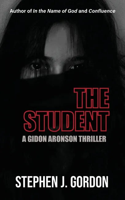 The Student: A Gidon Aronson Thriller - Hardcover