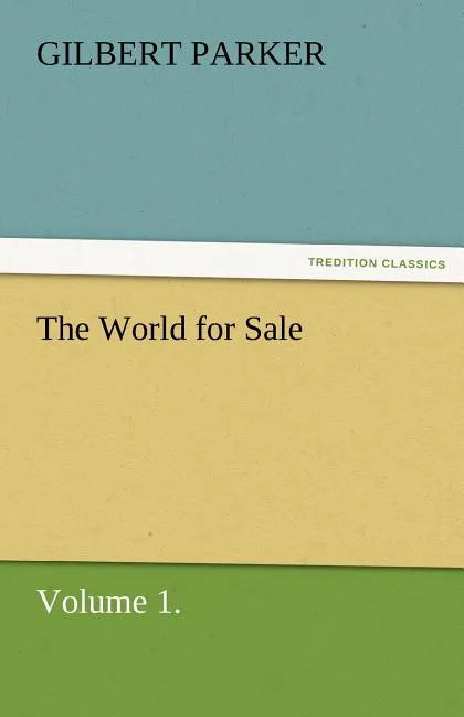 The World for Sale, Volume 1. - Paperback