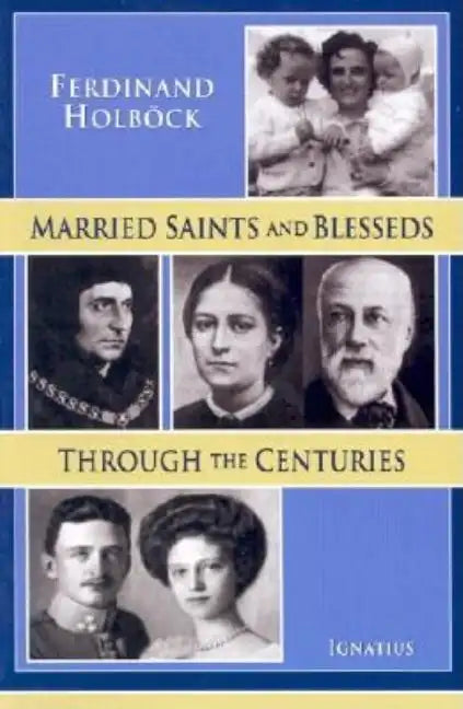 Married Saints and Blesseds Through the Centuries - Paperback