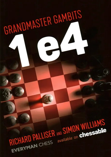 Grandmaster Gambits: 1 e4 - Paperback