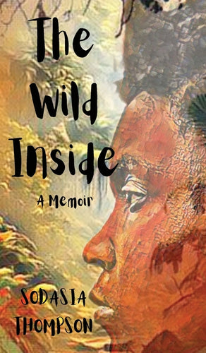 The Wild Inside - Hardcover