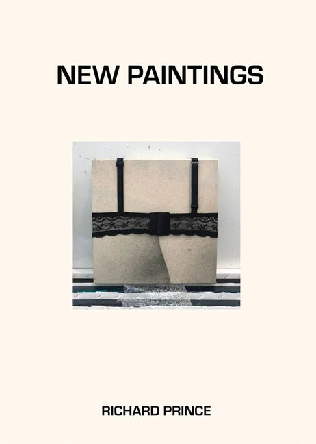 Richard Prince: New Paintings - Hardcover