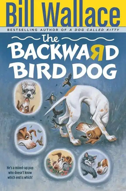 The Backward Bird Dog - Paperback