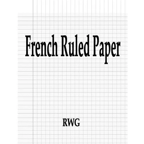 French Ruled Paper: 50 Pages 8.5