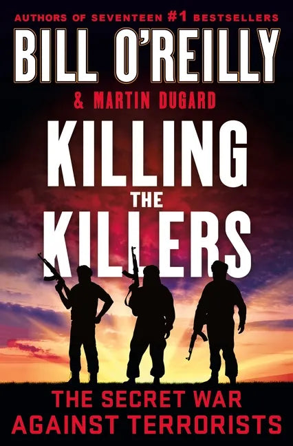 Killing the Killers: The Secret War Against Terrorists - Hardcover