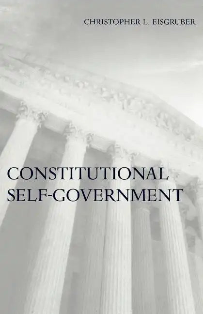 Constitutional Self-Government - Paperback