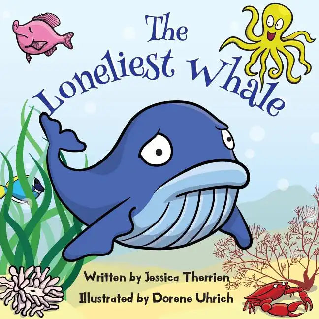 The Loneliest Whale - Paperback