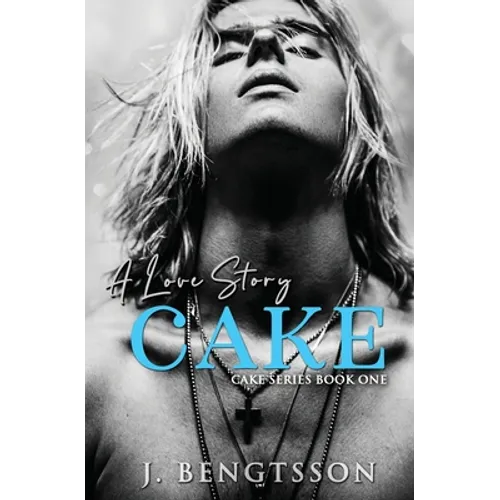 Cake: A Love Story - Paperback