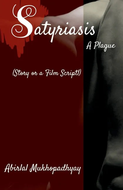 Satyriasis, A Plague - Paperback