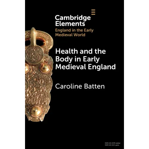 Health and the Body in Early Medieval England - Paperback