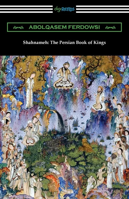 Shahnameh: The Persian Book of Kings - Paperback