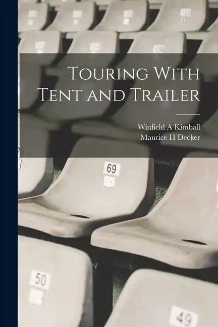 Touring With Tent and Trailer - Paperback