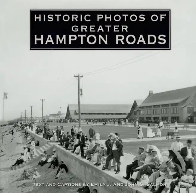 Historic Photos of Greater Hampton Roads - Hardcover