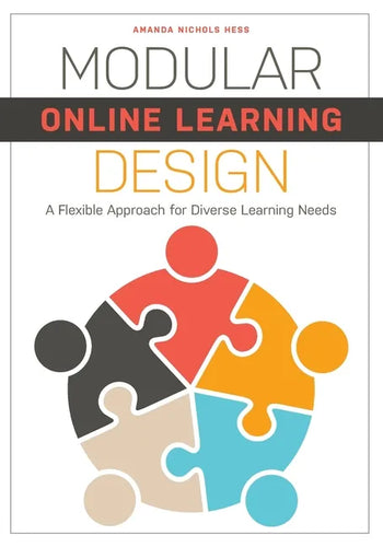 Modular Online Learning Design: A Flexible Approach for Diverse Learning Needs - Paperback