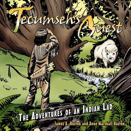 Tecumseh's Quest: The Adventures of an Indian Lad - Paperback