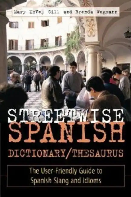 Streetwise Spanish Dictionary/Thesaurus - Paperback
