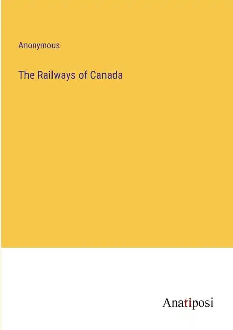 The Railways of Canada - Paperback