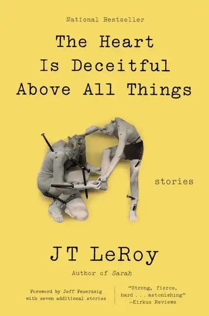 The Heart Is Deceitful Above All Things: Stories - Paperback