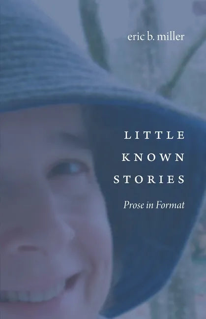Little Known Stories: Prose in Format - Paperback