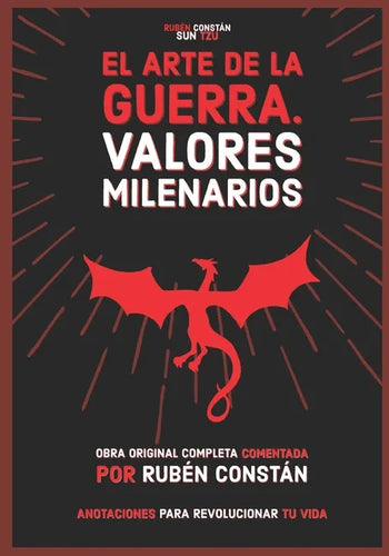 El Arte de la Guerra. Valores milenarios: Obra original completa comentada. Anotaciones para revolucionar tu vida. - Paperback