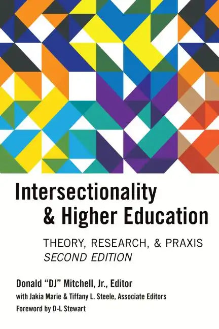Intersectionality & Higher Education: Research, Theory, & Praxis, Second Edition - Paperback