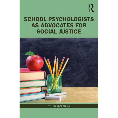 School Psychologists as Advocates for Social Justice - Paperback