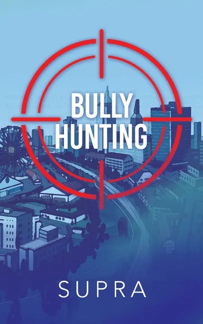 Bully Hunting - Paperback