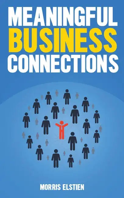 Meaningful Business Connections - Hardcover