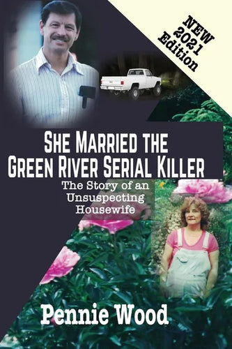 She Married the Green River Serial Killer: The Story of an Unsuspecting Housewife - Paperback