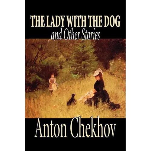 The Lady with the Dog and Other Stories by Anton Chekhov, Fiction, Classics, Literary, Short Stories - Paperback