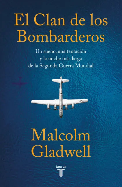 El Clan de Los Bombarderos/ The Bomber Mafia: A Dream, a Temptation, and the Longest Night of the Second World War - Paperback