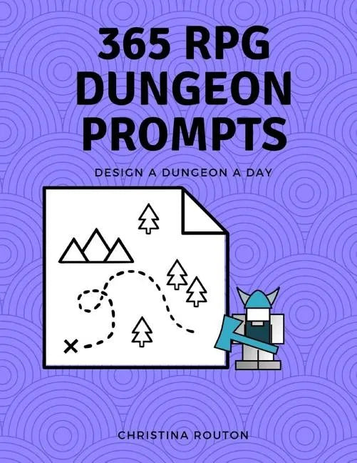 365 RPG Dungeon Prompts: Design a Dungeon a Day - Paperback