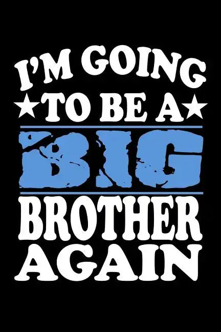I'm Going To Be A Big Brother Again: Family Collection - Paperback