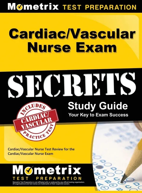 Cardiac/Vascular Nurse Exam Secrets Study Guide: Cardiac/Vascular Nurse Test Review for the Cardiac/Vascular Nurse Exam - Hardcover