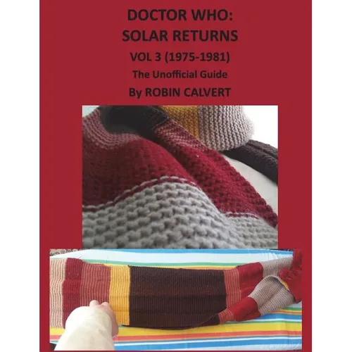 Dr. Who: Solar Returns Vol 3 (1975-1981) - The Unofficial Guide - Paperback