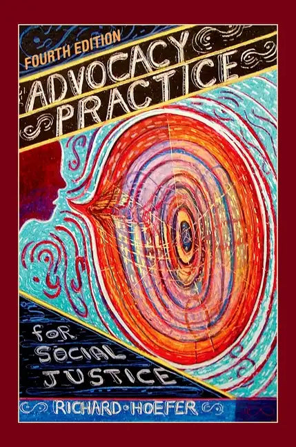 Advocacy Practice for Social Justice - Paperback